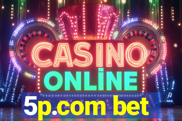 5p.com bet